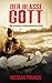 Der blasse Gott: und andere...