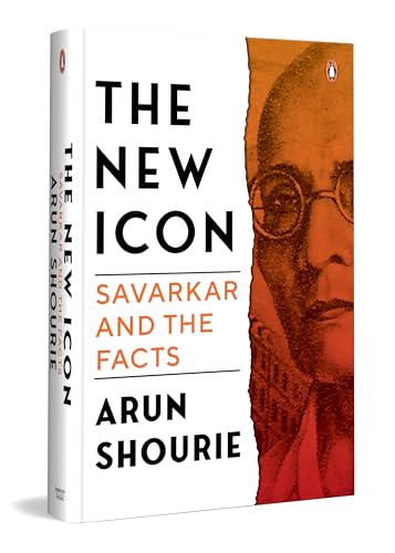 The New Icon: Savarkar and the Facts (Kindle Edition)
