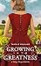 Growing Into Greatness: A Vintage Vineyard Novel
