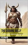 The Queens Belly:...