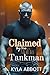 Claimed by the Mafia Tankman by Kyla Abbott