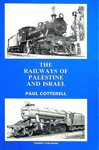 The Railways of Palestine and Israel (Hardcover)