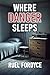 Where Danger Sleeps