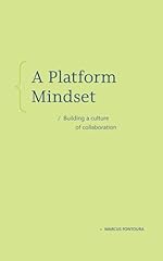 A Platform Mindset: Building a Culture of Collaboration