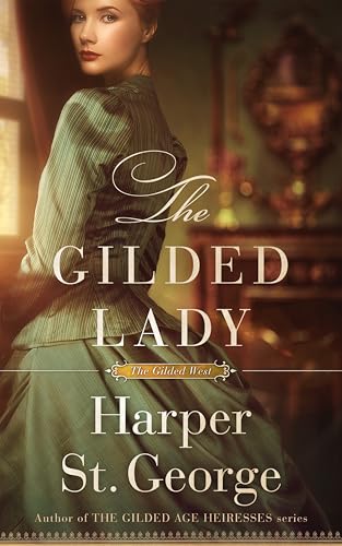 The Gilded Lady (The Gilded West, #3)