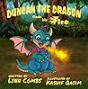Duncan the Dragon Finds His Fire