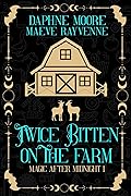 Twice Bitten On the Farm