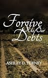 Forgive Us Our Debts