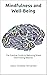 Mindfulness and Well-Being:...