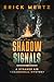 Shadow Signals: A Strange A...
