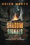 Shadow Signals: A...