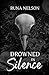 Drowned In Silence