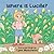 Where is Lucille? by Lynn Matchett