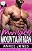 Marrying the Mountain Man by Annee Jones Marrying the Mountain Man by Annee Jones