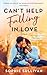Can't Help Falling in Love: A Novel