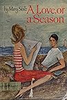 A Love, or a Season A Love, or a Season