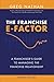 The Franchise E-Factor: A F...