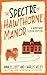 The Spectre of Hawthorne Manor: A Homefront Sleuths Cozy Mystery (The Homefront Sleuths Cozy Mystery Series)