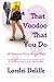 That Voodoo That You Do: A ...