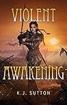 Violent Awakening