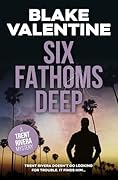 SIX FATHOMS DEEP