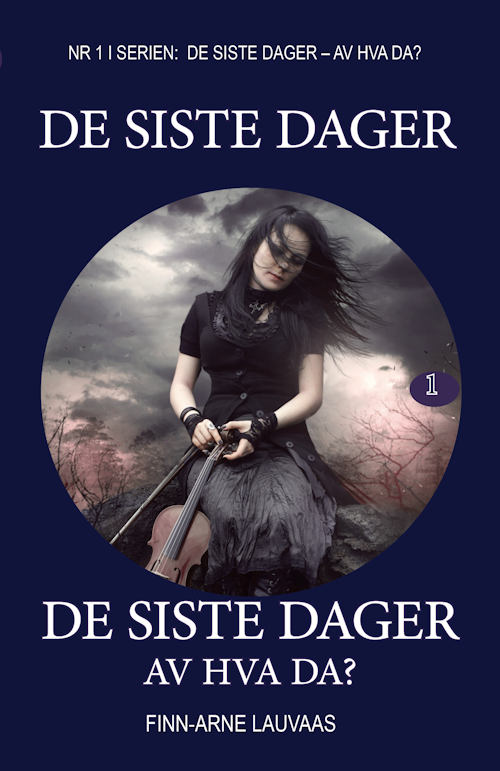 De siste dager av hva da?