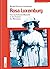 Rosa Luxemburg. Eine revolutionäre Marxistin by Michael Brie