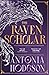 The Raven Scholar by Antonia Hodgson