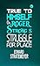 True to Himself; Or, Roger Strong's Struggle for Place