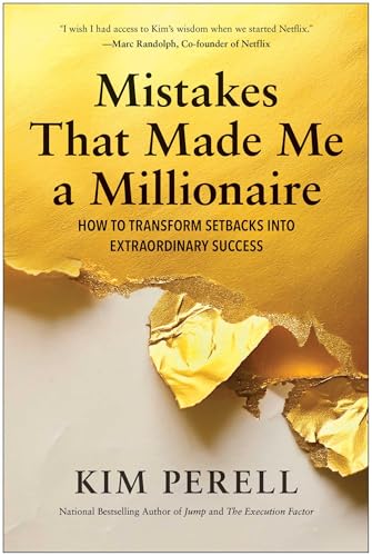 Mistakes that Made Me a Millionaire: How to Transform Setbacks into Extraordinary Success (Hardcover)