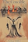 The Crucible: A P...