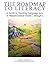 The Roadmap to Literacy by Jennifer Irene Militzer-Kop...