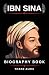 THE BIOGRAPHY OF IBN SINA (...