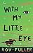 With My Little Eye