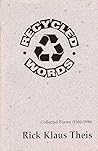 Recycled words: Collected poems (1980-1996)
