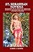 ST. SEBASTIAN NOVENA: Biogr...