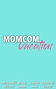 Momcom Vacation
