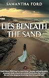 Lies Beneath the ...