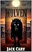 THE WOLVEN: A TOWN'S STRUGG...