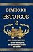 DIARIO DE ESTOICOS : 365 REFLEXIONES para una mente fuerte, un espiritu libre y un corazón lleno de amor(DESARROLLO PERSONAL Y AUTOAYUDA) (TRILOGIA ESTOICA) (Spanish Edition)