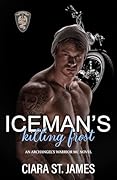 Iceman's Killing Frost (Hunters Creek Archangel's Warriors MC, #13)