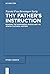 Thy Father’s Instruction: Reading the Nuremberg Miscellany as Jewish Cultural History (Studia Judaica Book 79)