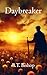 Daybreaker by B.T. Bishop