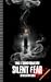 SILENT FEAR