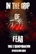 In The Grip Of Fear