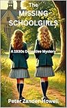 The Missing Schoolgirls: A 1930s detective mystery (David Adair series)