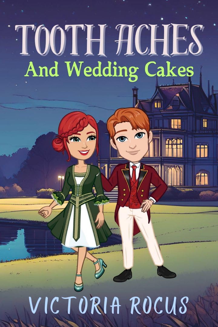 Toothaches And Wedding Cakes (The Tooth Fairy Chronicles #2)