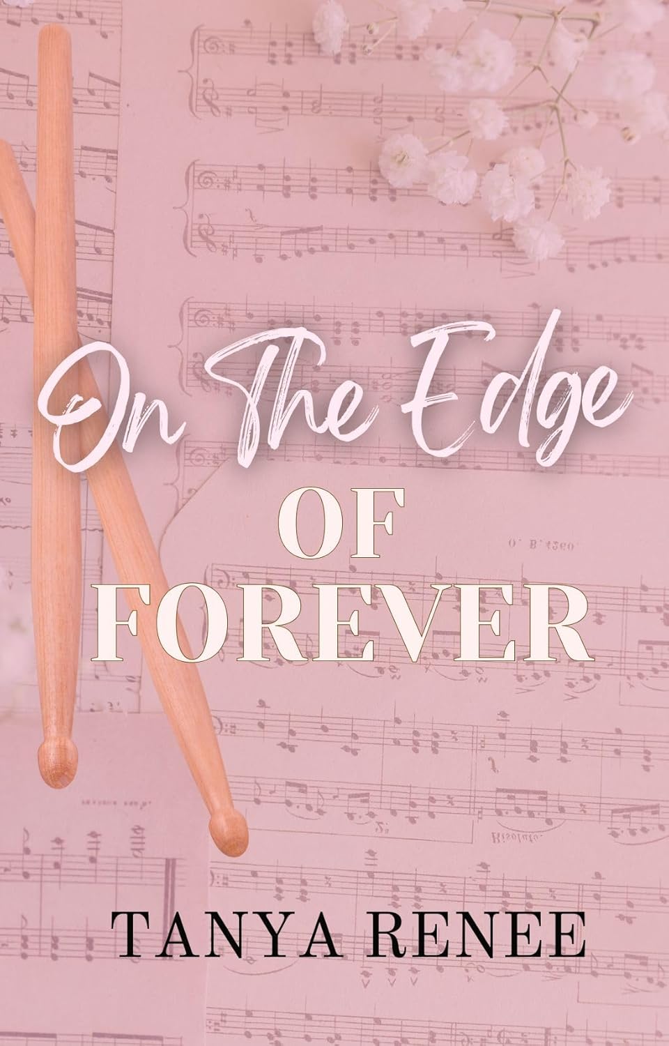 On The Edge Of Forever: A Steamy Rockstar, Small Town Romance (With The Band Book 3)