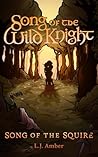 Song of the Wild Knight – Song of the Squire