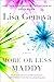 More or Less Maddy (Thorndike Press Large Print Top Shelf) by Lisa Genova
